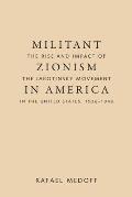 Militant Zionism in America: The Rise and Impact of the Jabotinsky Movement in the United States, 1926-1948