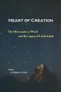 Heart of Creation: The Mesoamerican World and the Legacy of Linda Schele