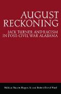 August Reckoning: Jack Turner and Racism in Post-Civil War Alabama