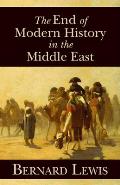 The End of Modern History in the Middle East: Volume 604