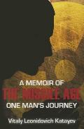 A Memoir of the Missile Age: One Man's Journey