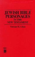 Jewish Bible Personages in the New Testament