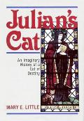 Julian's Cat: An Imaginary History of a Cat of Destiny