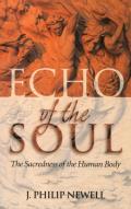 Echo of the Soul The Sacredness of the Human Body