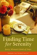Finding Time for Serenity: Every Woman's Book of Days