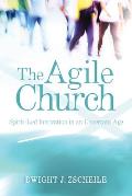 Agile Church Spirit Led Innovation in an Uncertain Age