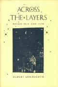 Across The Layers Poems Old & New