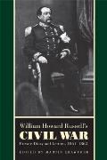 William Howard Russell's Civil War: Private Diary and Letters, 1861-1862