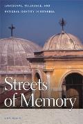 Streets of Memory Landscape Tolerance & National Identity in Istanbul