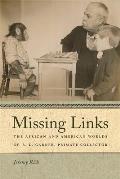 Missing Links: The African and American Worlds of R. L. Garner, Primate Collector