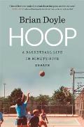 Hoop A Basketball Life in Ninety Five Essays