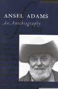 Ansel Adams An Autobiography