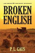 Broken English An Amish Country Mystery - Signed Edition