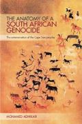 The Anatomy of a South African Genocide: The Extermination of the Cape San Peoples