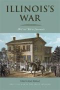 Illinois's War: The Civil War in Documents
