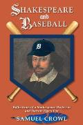 Shakespeare and Baseball: Reflections of a Shakespeare Professor and Detroit Tigers Fan