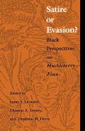 Satire or Evasion?: Black Perspectives on Huckleberry Finn