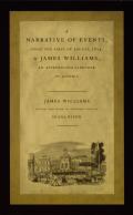 A Narrative of Events, Since the First of August, 1834, by James Williams, an Apprenticed Labourer in Jamaica