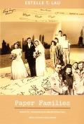 Paper Families: Identity, Immigration Administration, and Chinese Exclusion