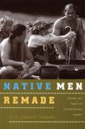 Native Men Remade Gender & Nation in Contemporary Hawaii