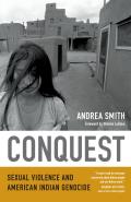 Conquest Sexual Violence & American Indian Genocide