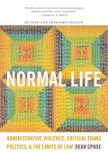 Normal Life Administrative Violence Critical Trans Politics & the Limits of Law
