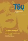 Postposttranssexual: Key Concepts for a 21st Century Transgender Studies Volume 1
