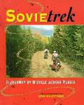 Sovietrek a Journey by Bicycle Across Russia
