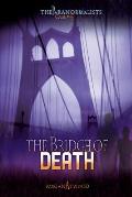 Case #04: The Bridge of Death