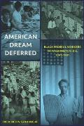 American Dream Deferred: Black Federal Workers in Washington, D.C., 1941-1981