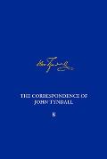 The Correspondence of John Tyndall, Volume 8: The Correspondence, June 1862-January 1865 Volume 8