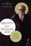 Identity in a Secular Age: Science, Religion, and Public Perceptions