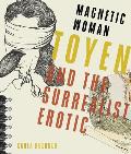 Magnetic Woman: Toyen and the Surrealist Erotic