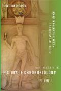 An Introduction to the History of Chronobiology, Volume 1: Biological Rhythms Emerge as a Subject of Scientific Research