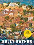 Small in Real Life: Stories