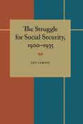 The Struggle for Social Security, 1900-1935