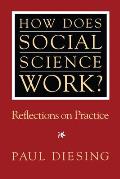 How Does Social Science Work Reflections on Practice