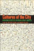 Cultures of the City: Mediating Identities in Urban Latin/O America