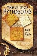 The Cult of Pythagoras: Math and Myths
