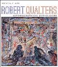 Robert Qualters: Autobiographical Mythologies