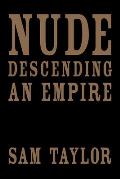 Nude Descending an Empire