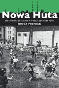 Nowa Huta: Generations of Change in a Model Socialist Town