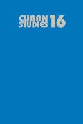 Cuban Studies 16: Volume 16