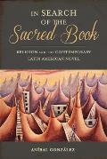 In Search of the Sacred Book: Religion and the Contemporary Latin American Novel