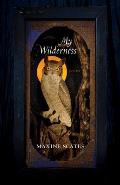 My Wilderness: Poems