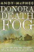 Donora Death Fog: Clean Air and the Tragedy of a Pennsylvania Mill Town