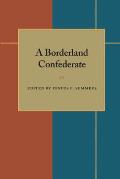 A Borderland Confederate