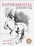 Experimental Drawing Creative Exercises Illustrated by Old & New Masters