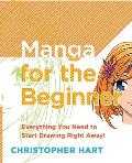Manga for the Beginner Everything You Need to Know to Get Started Right Away