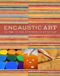 Encaustic Art The Complete Guide to Creating Fine Art with Wax